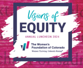 Logo for The Women's Foundation of Colorado - 2024 Annual Luncheon